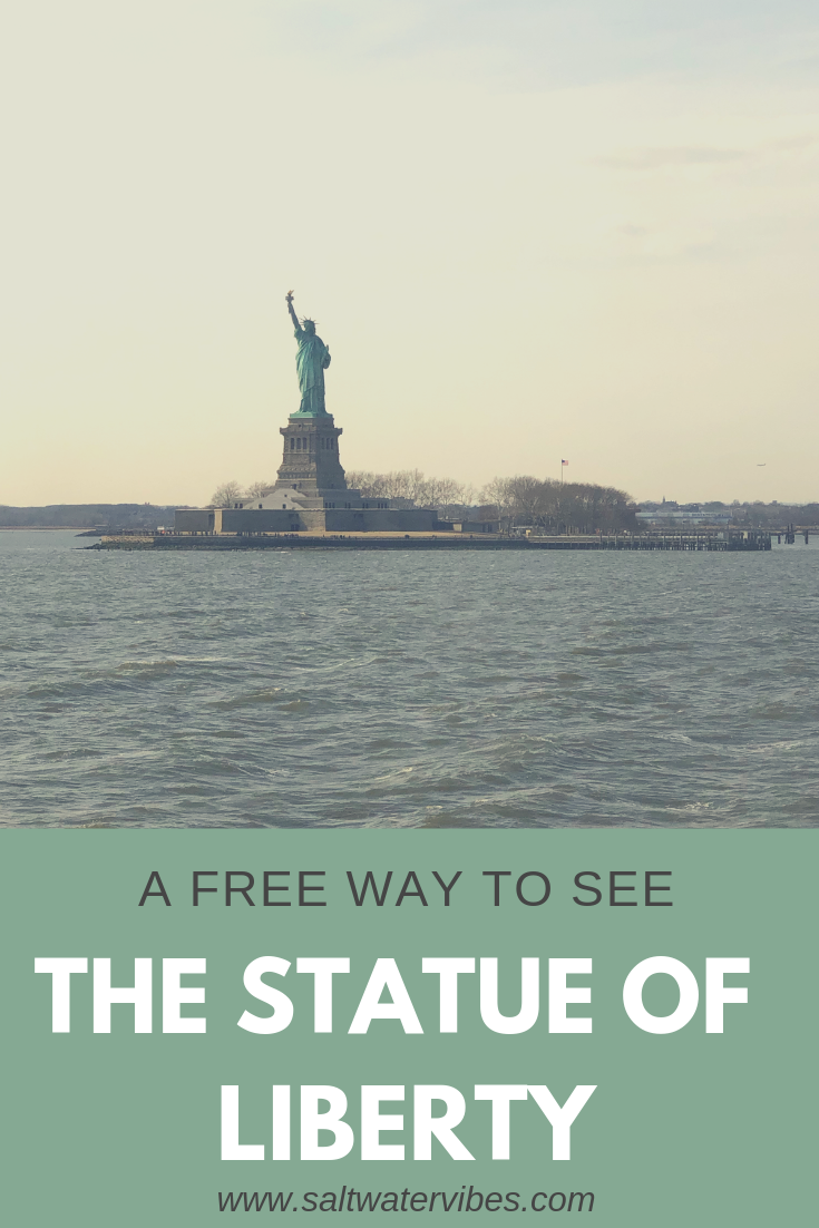 See The Statue of Liberty For FREE | SaltWatwerVibes