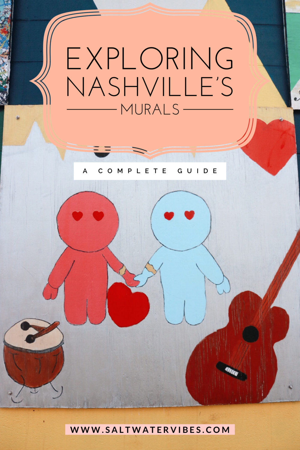 Nashville Murals - A Complete Guide  Nashville Walls | SaltWaterVibes