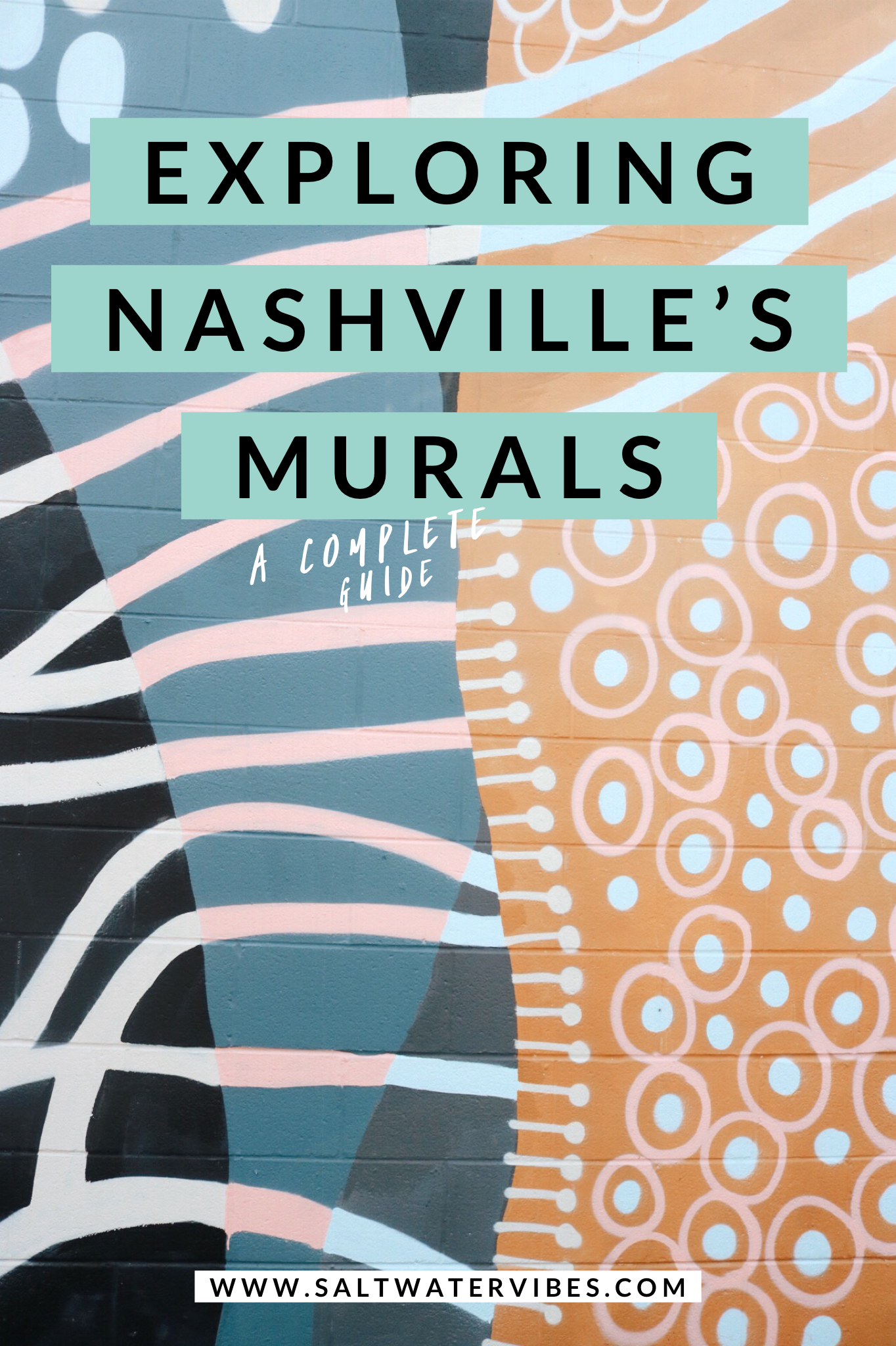 Nashville Murals - A Complete Guide  Nashville Walls | SaltWaterVibes
