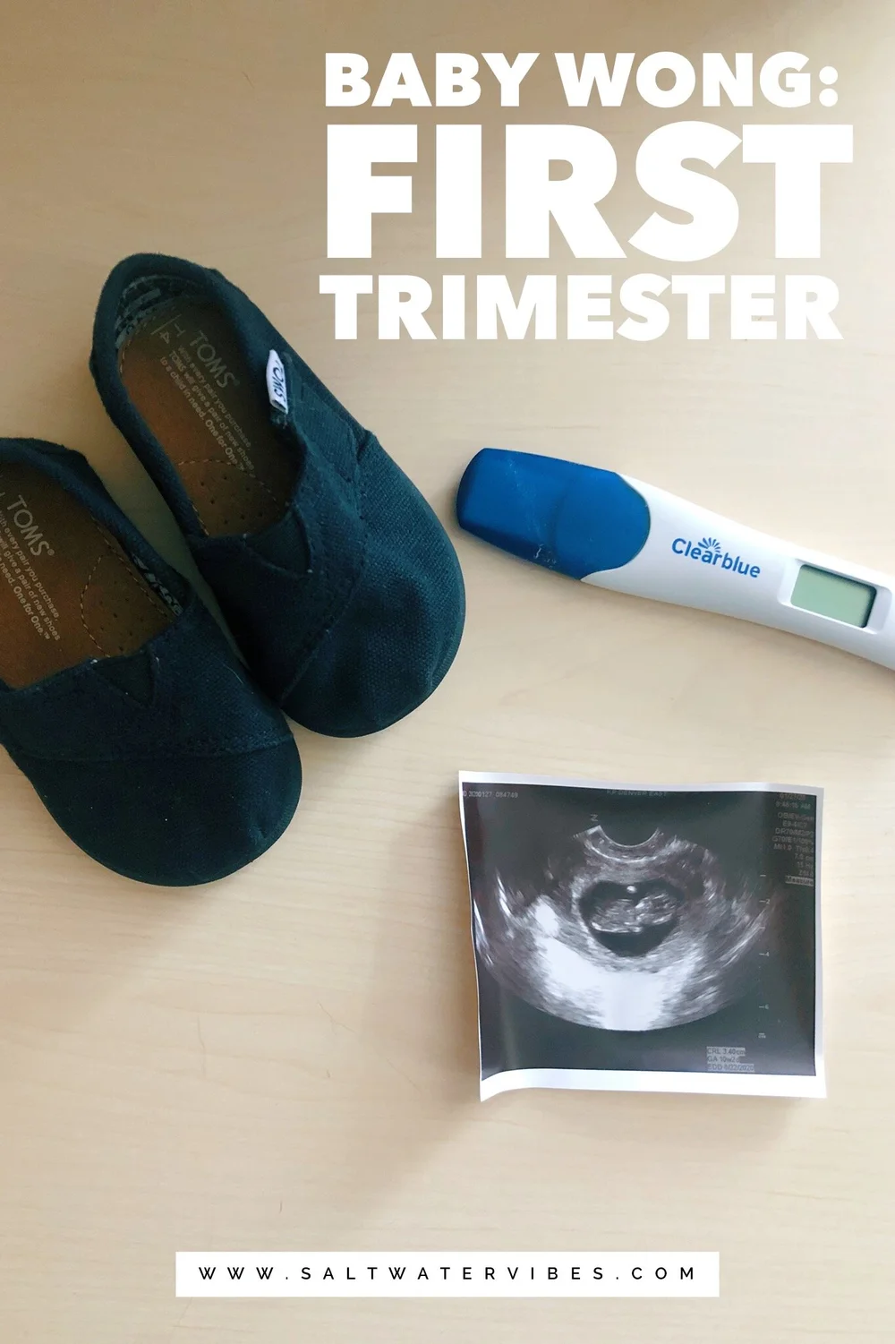 Baby Wong: First Trimester | SaltWaterVibes