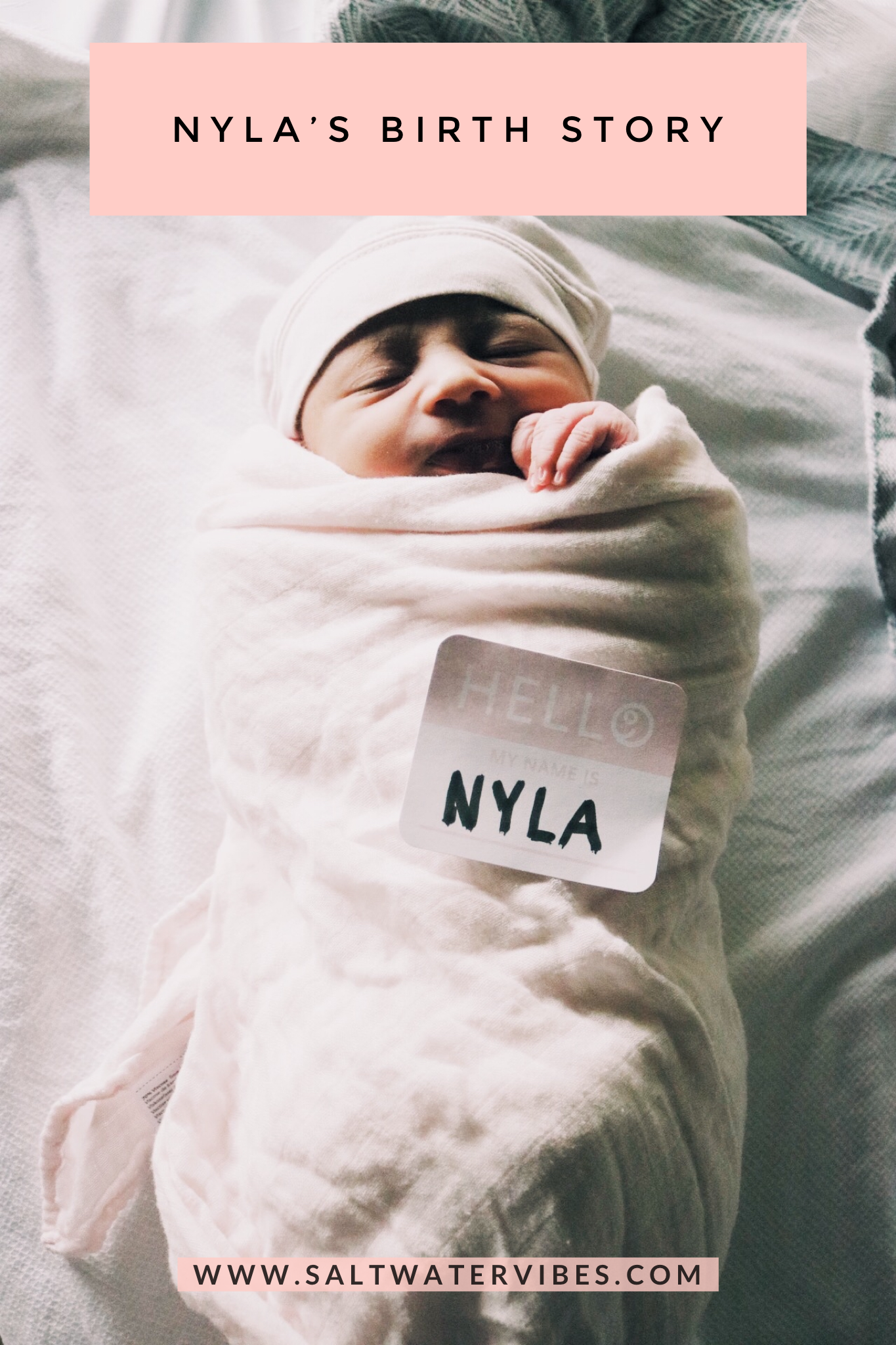 Nyla's Birth Story | SaltWaterVibes