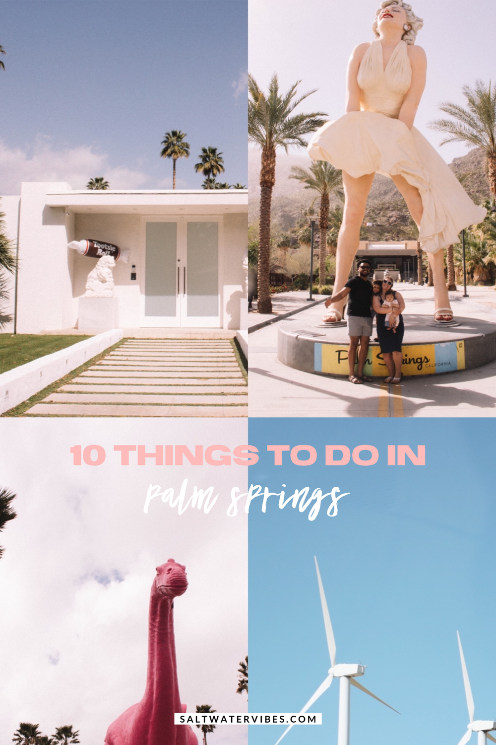 Ten Things to Do In Palm Springs California | SaltWaterVibes