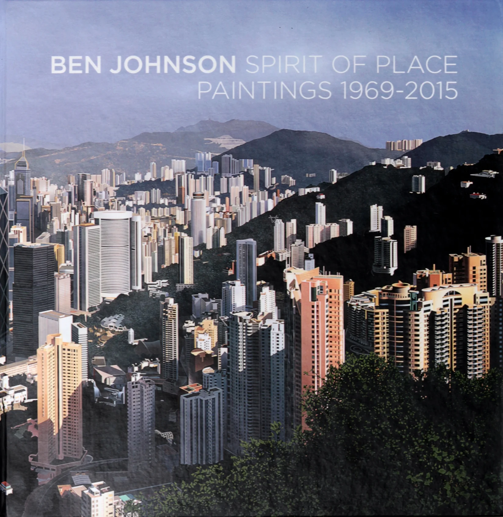 SPIRIT OF PLACE: PAINTINGS 1969-2015