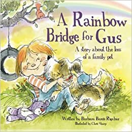 a rainbow bridge for gus.jpg