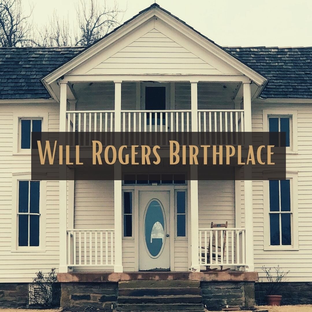 Historic Will Rogers Birthplace