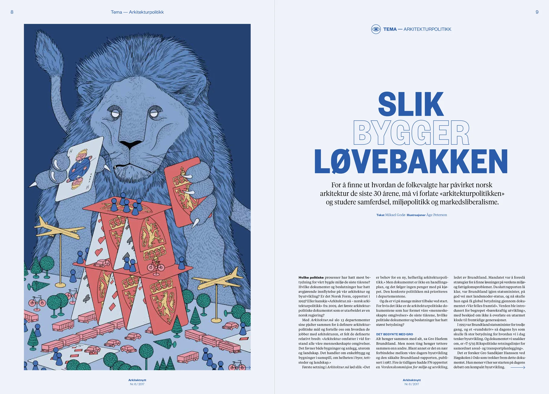 Cover and opening spread. Design by Bielke&Yang and editorial design for this issue, by Erland Banggren .