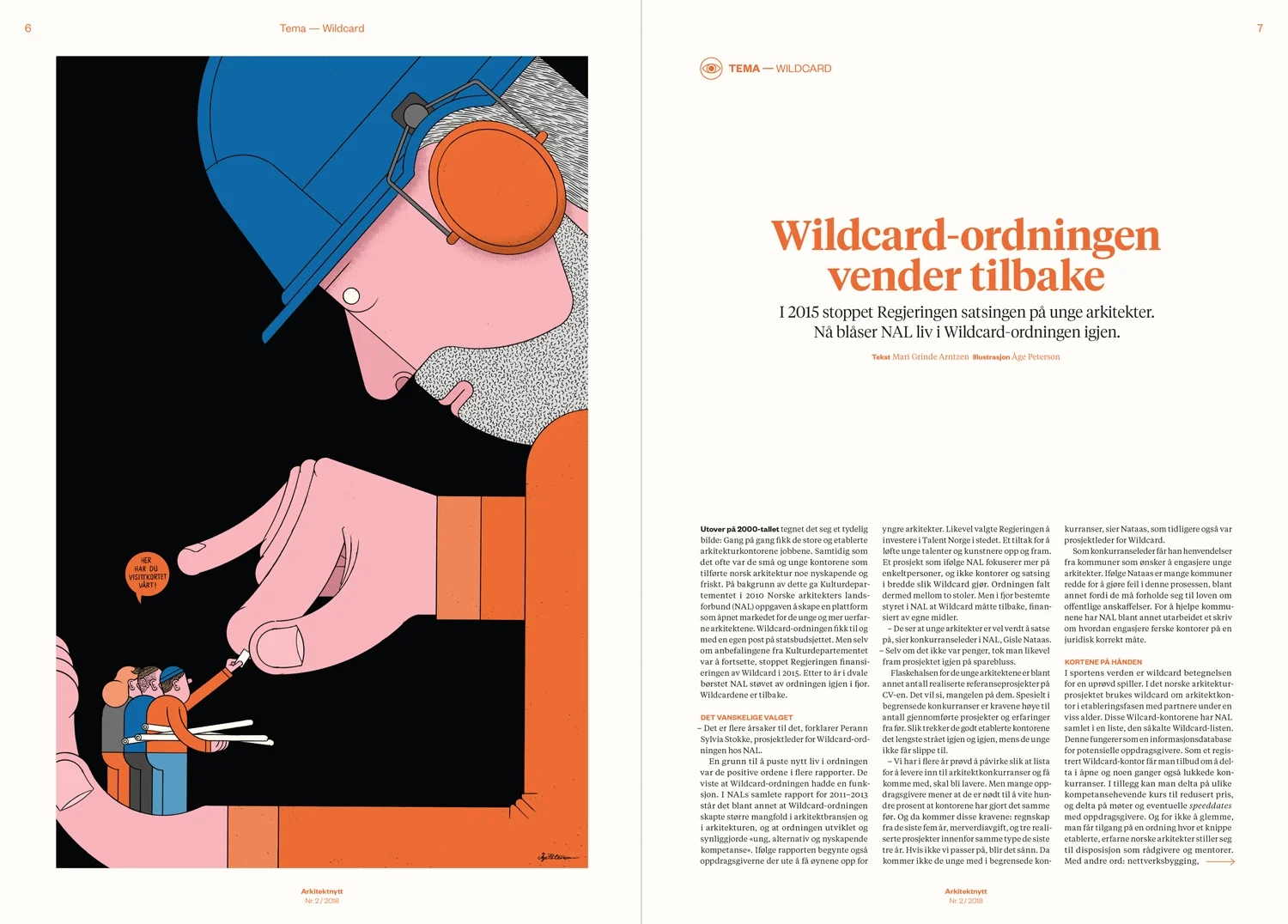 Cover and opening spread. Magazine visual identity by Bielke&Yang and editorial design by Erland Banggren .