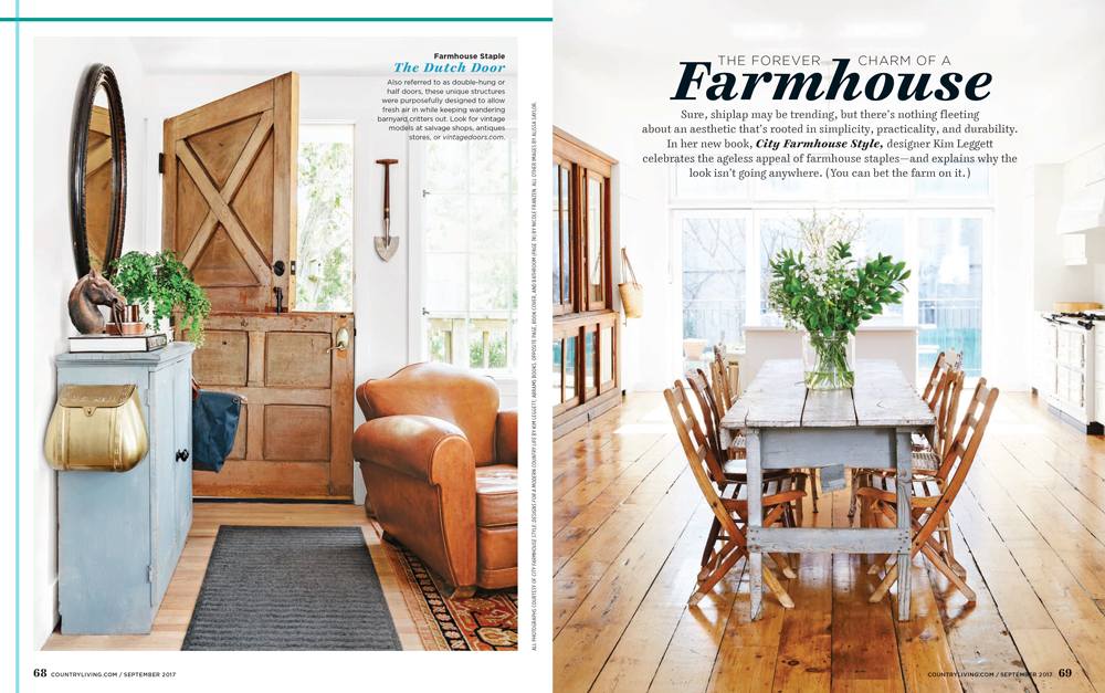 "The forever charm of a Farmhouse" - Country Living, Sept. 2017