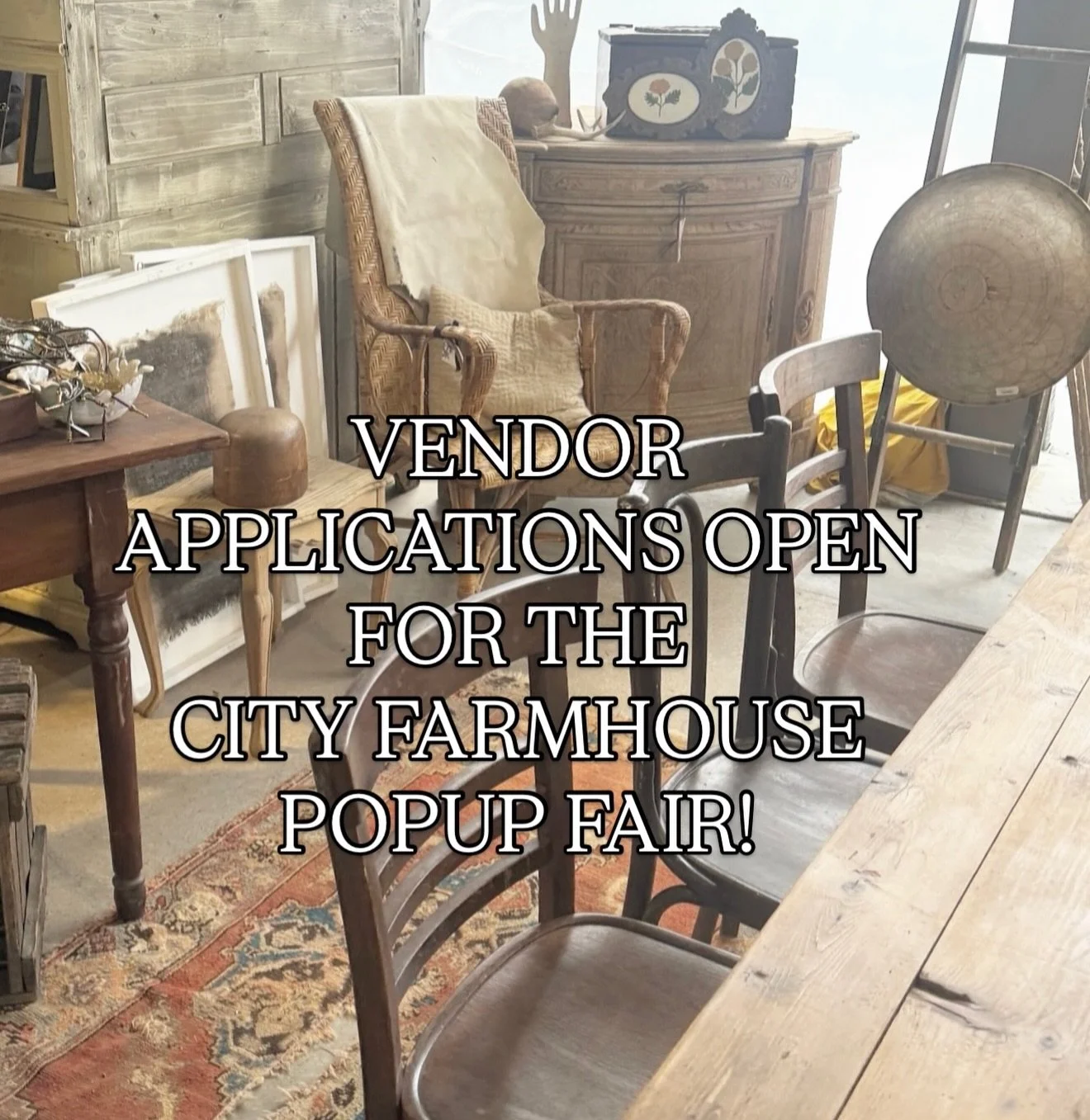 Do you love offering your curated antiques and vintage wares at a stellar, high traffic antiques and vintage Fair? If so, then we would love to hear from you! We have a couple of those coveted open spots at the November 13-14 City Farmhouse Popup Fai