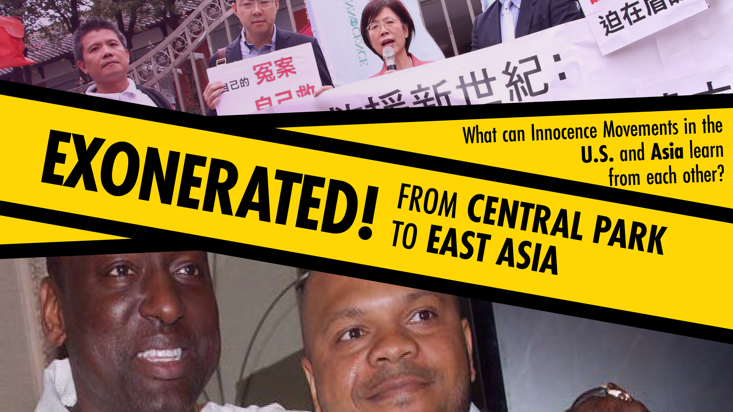Exonerated! From Central Park to East Asia