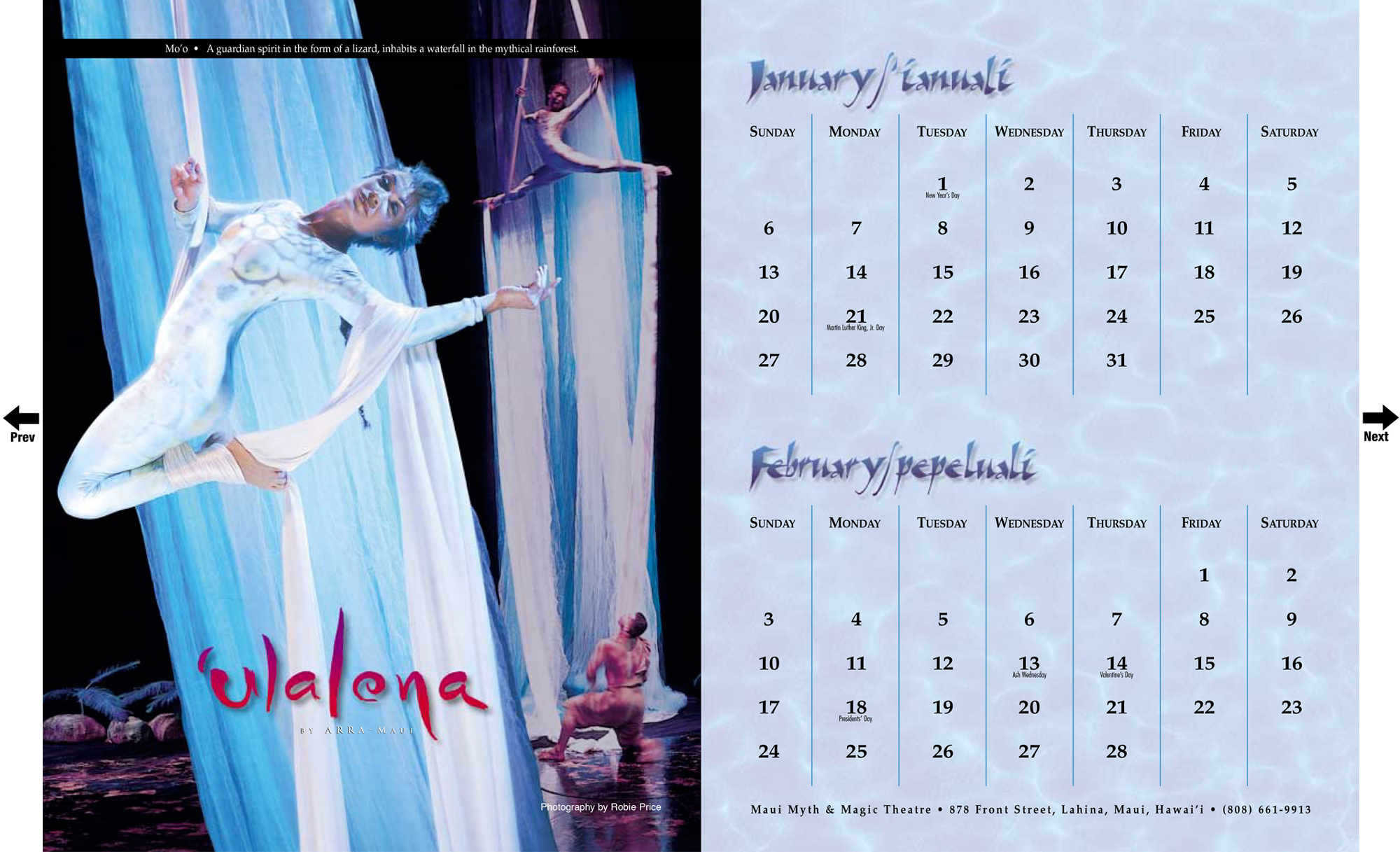 Ulalena Calendar It is the story of Hawaii and Hawaiian culture in song and dance.
