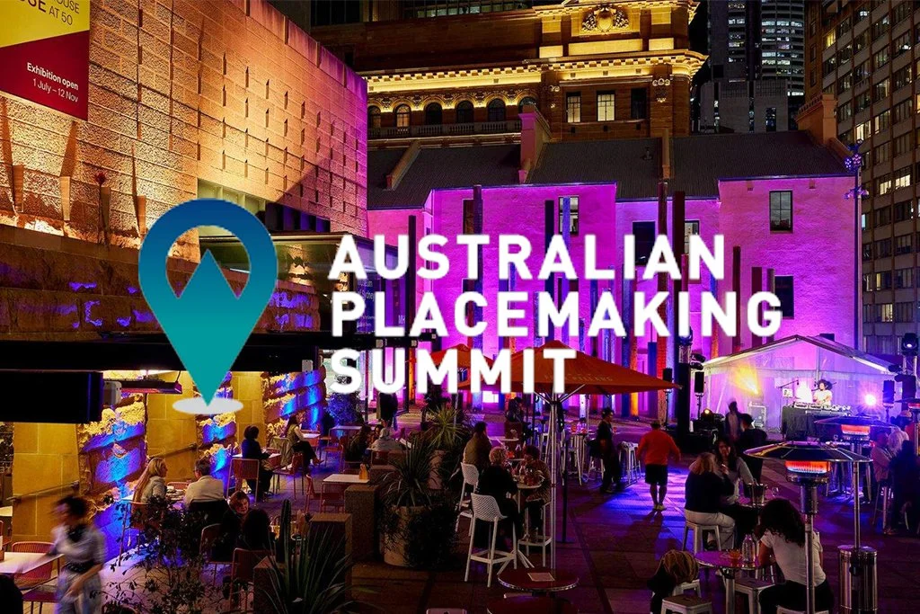 Australian Placemaking Summit 2025: Building Great 24 Hour Precincts