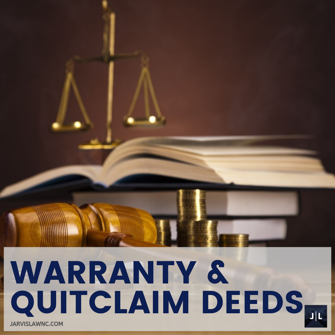 General_Warranty_QuitClaim_Deed_JarvisLaw_Attorney_Charlotte_NC.png
