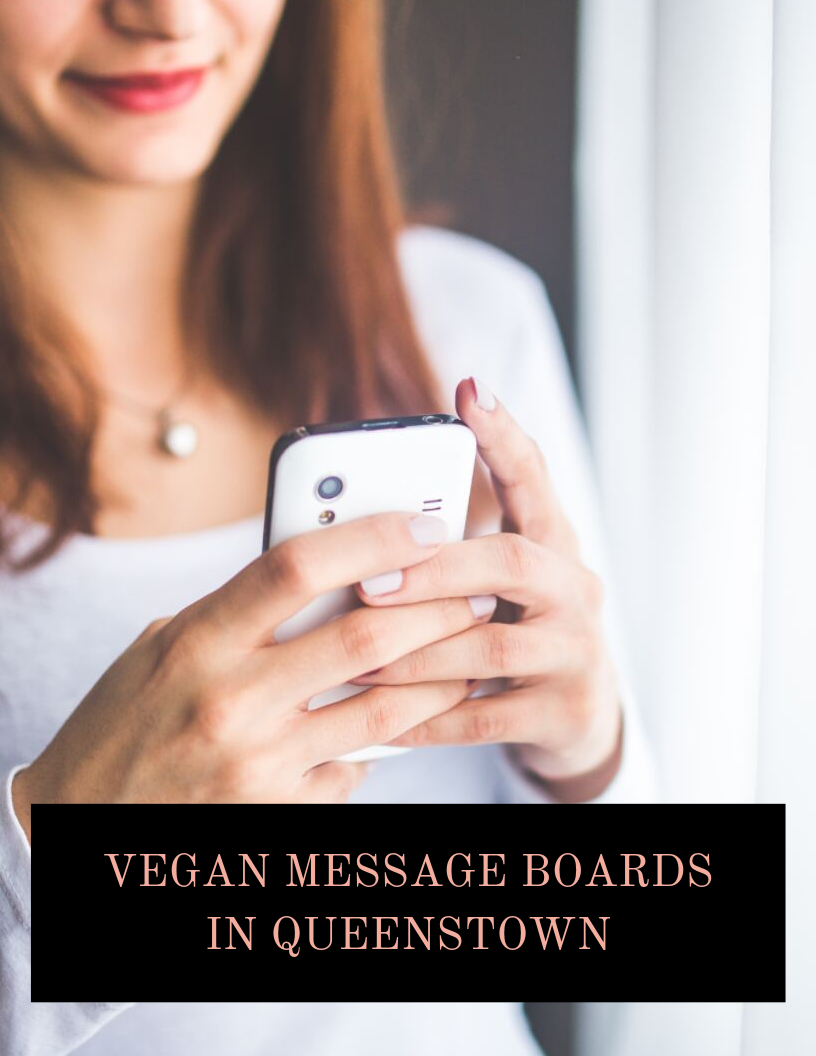 Vegan Message Boards in Queenstown