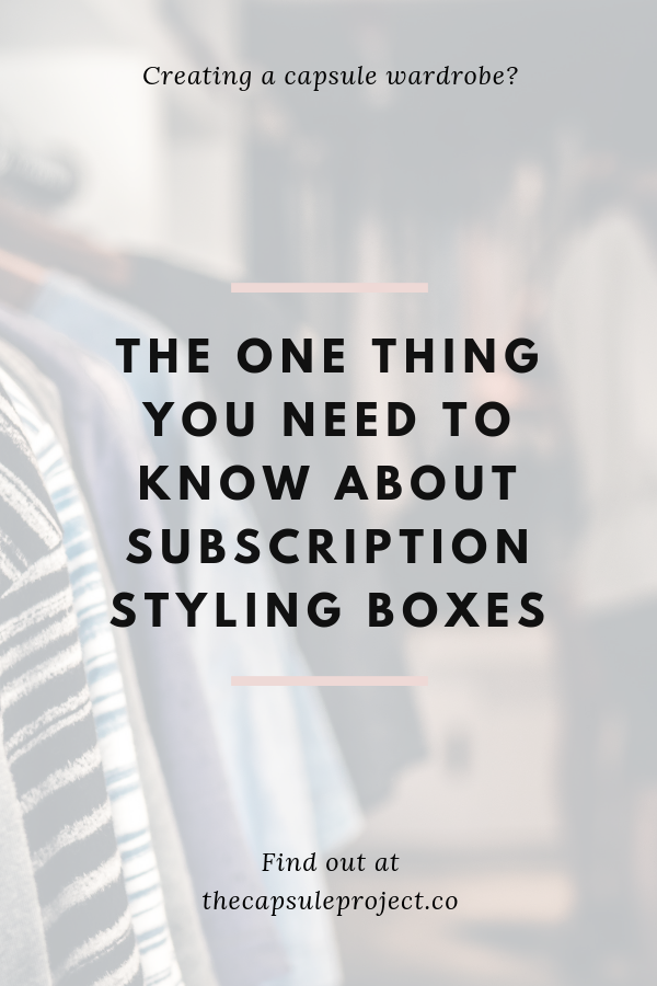 The One Thing You Need to Know About Subscription Styling Boxes.png