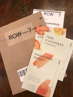 My seeds arrived from this exciting new seed company! Row 7 was created by chefs and seed breeders to put flavor at the center of any seed development. They describe it as "a collaboration—a cross-pollination—based on a simple premise: we believe flavor can succeed where commodification has failed. That it can change how we eat and, in turn, how we grow." Can't wait to get these in the ground!