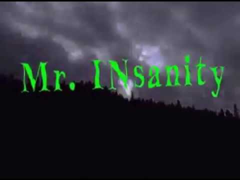 Mr. INsanity Intro