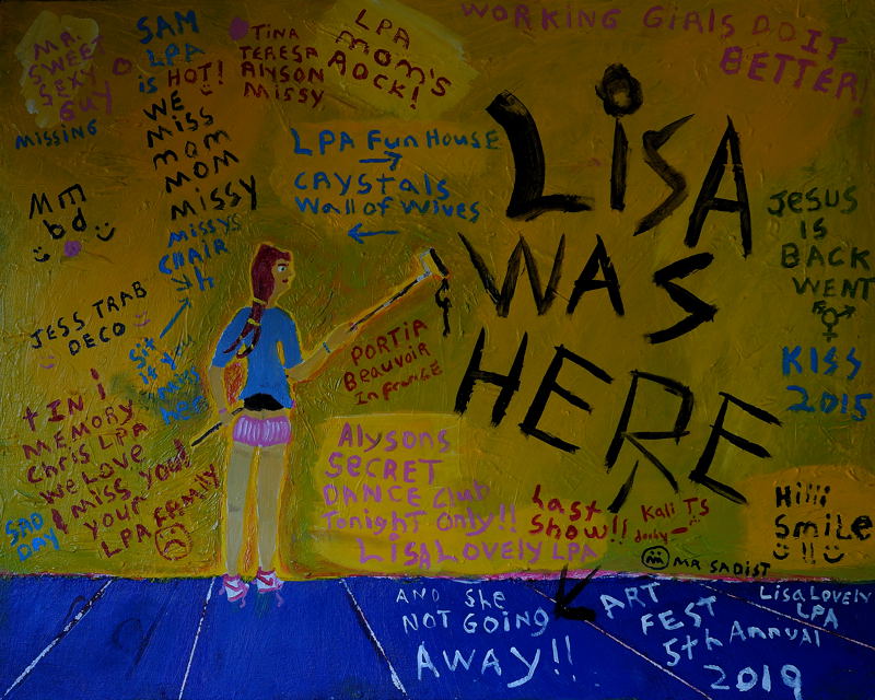 LIsa Was Here ; Acrylic on stretched canvas (24X30 inches).