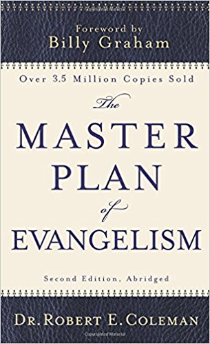 The Master Plan of Evangelism - Robert Coleman