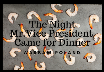 Blog. 2. The Night Mr. VIce President Came to Dinner.png