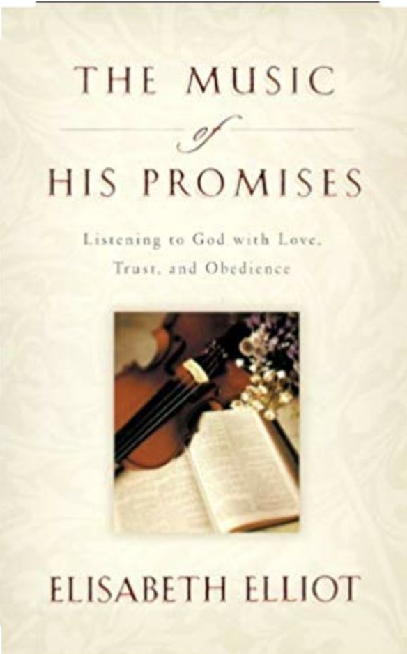 The Music of His Promises - Elisabeth Elliott