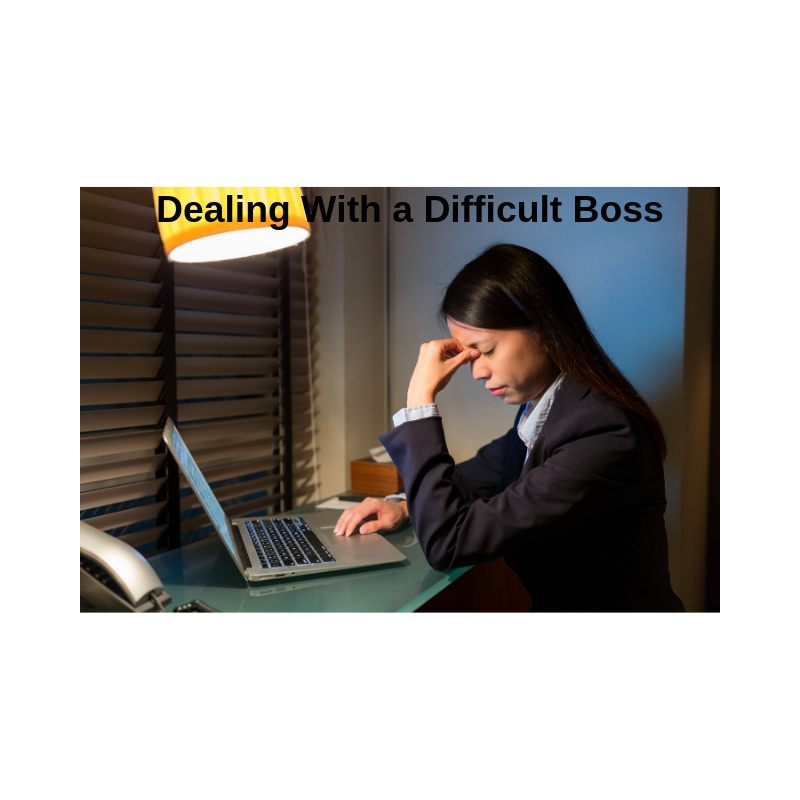 Dealing With a Difficult Boss