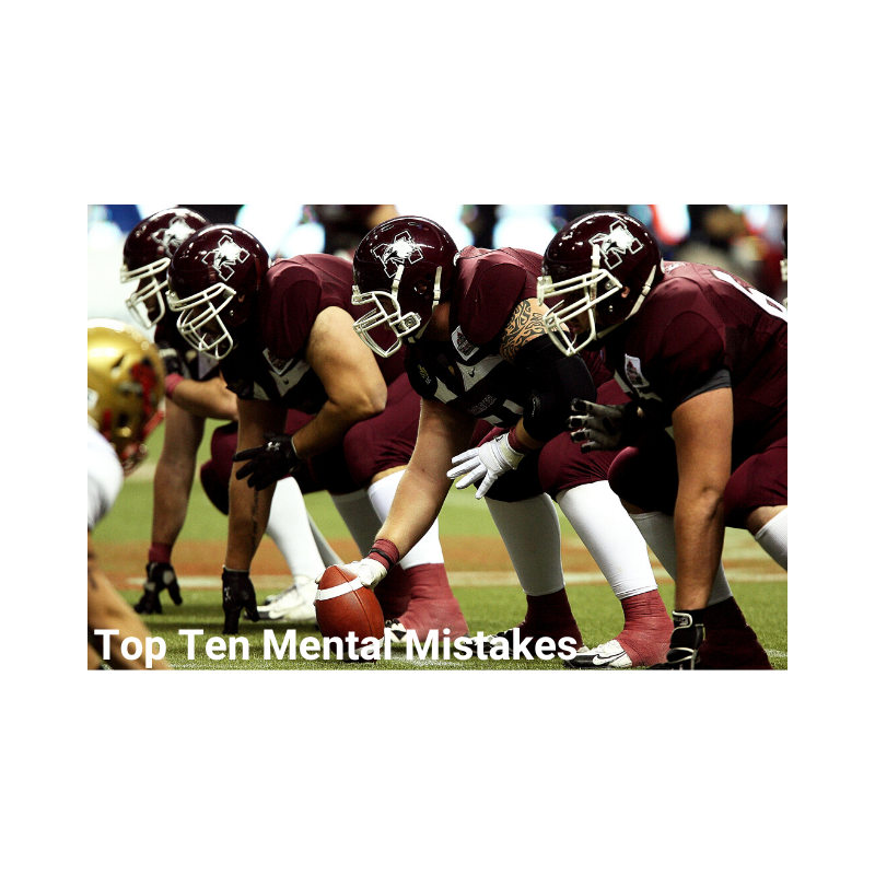 Top Ten Mental Mistakes
