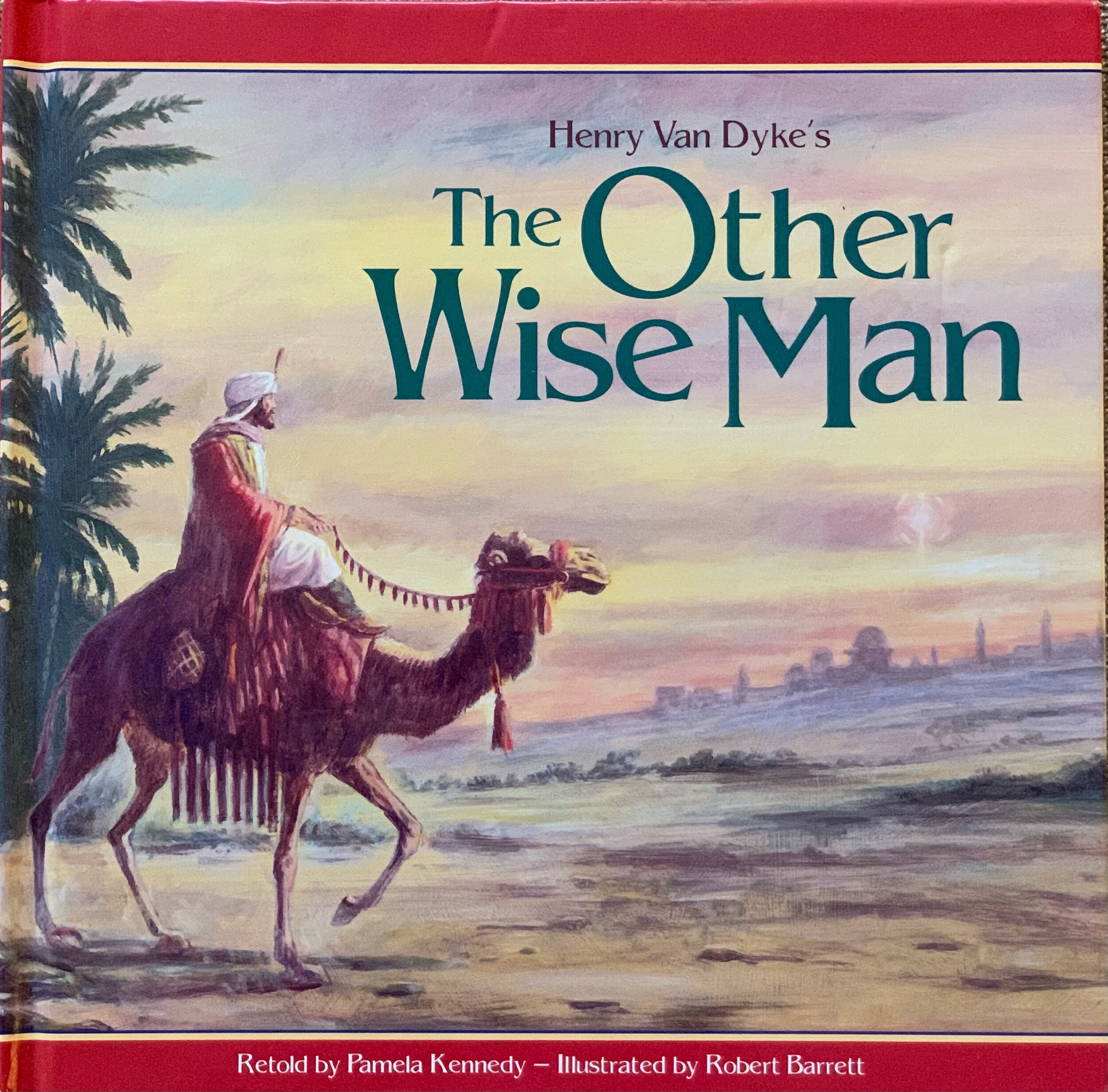 The Other Wiseman - Henry Van Dyke