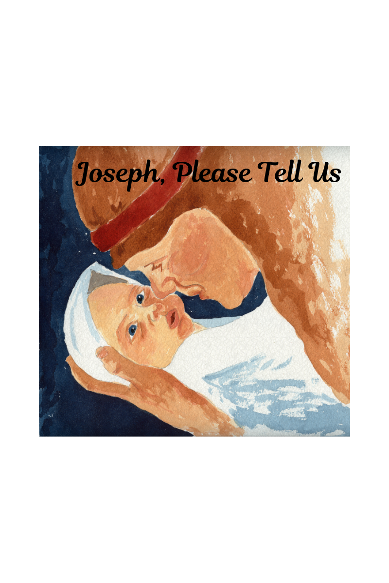 Joseph, Please Tell Us