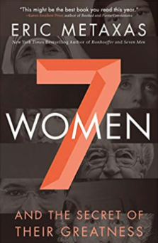 Seven Women and the Secret of Their  Greatness