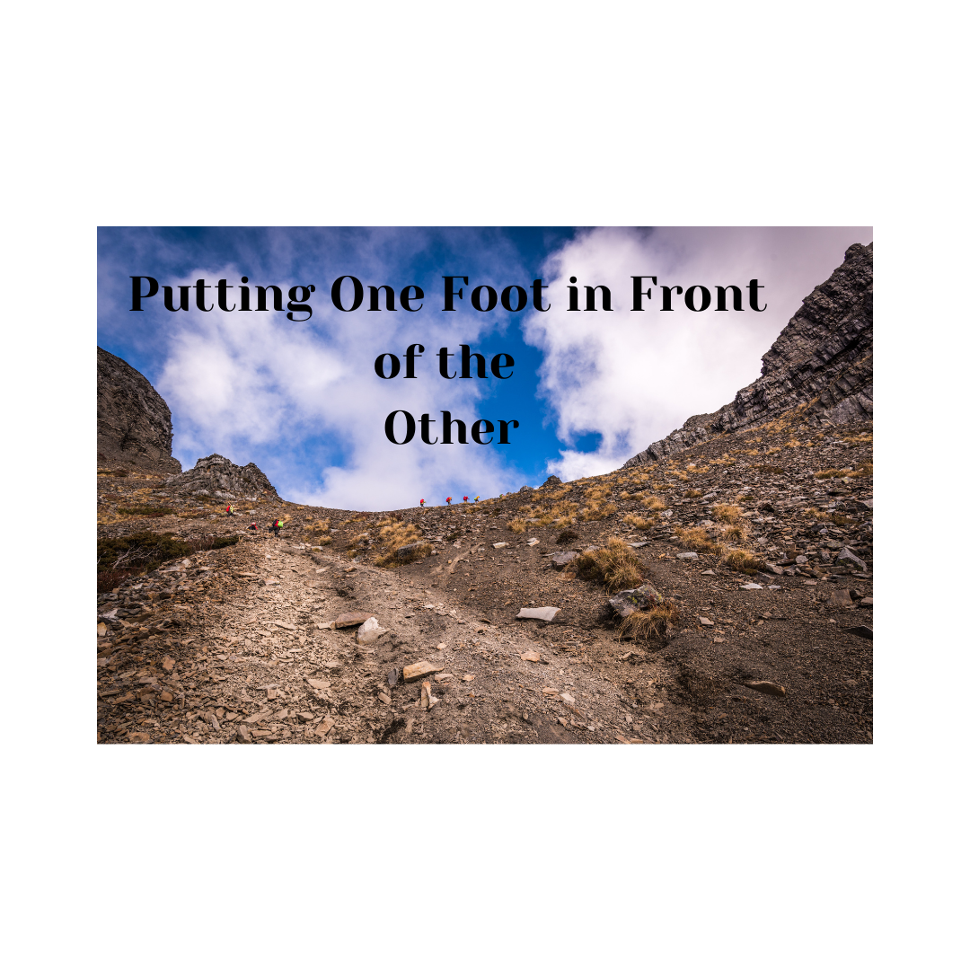 Putting One Foot in Front of the Other