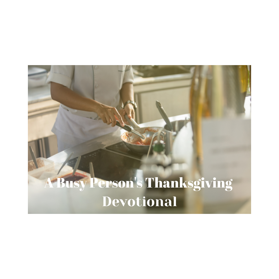 A Busy Person's Thanksgiving Devotional