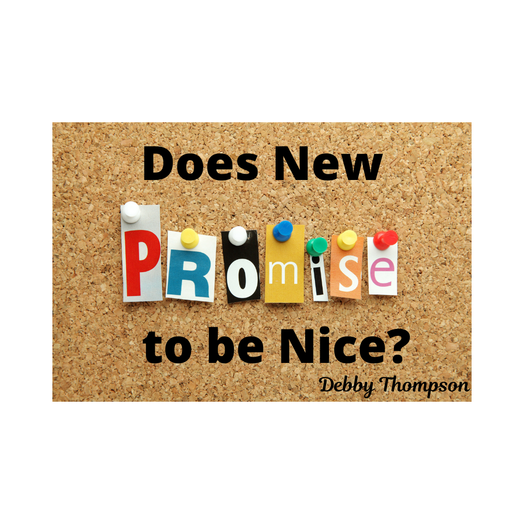 Does New Promise to be Nice?