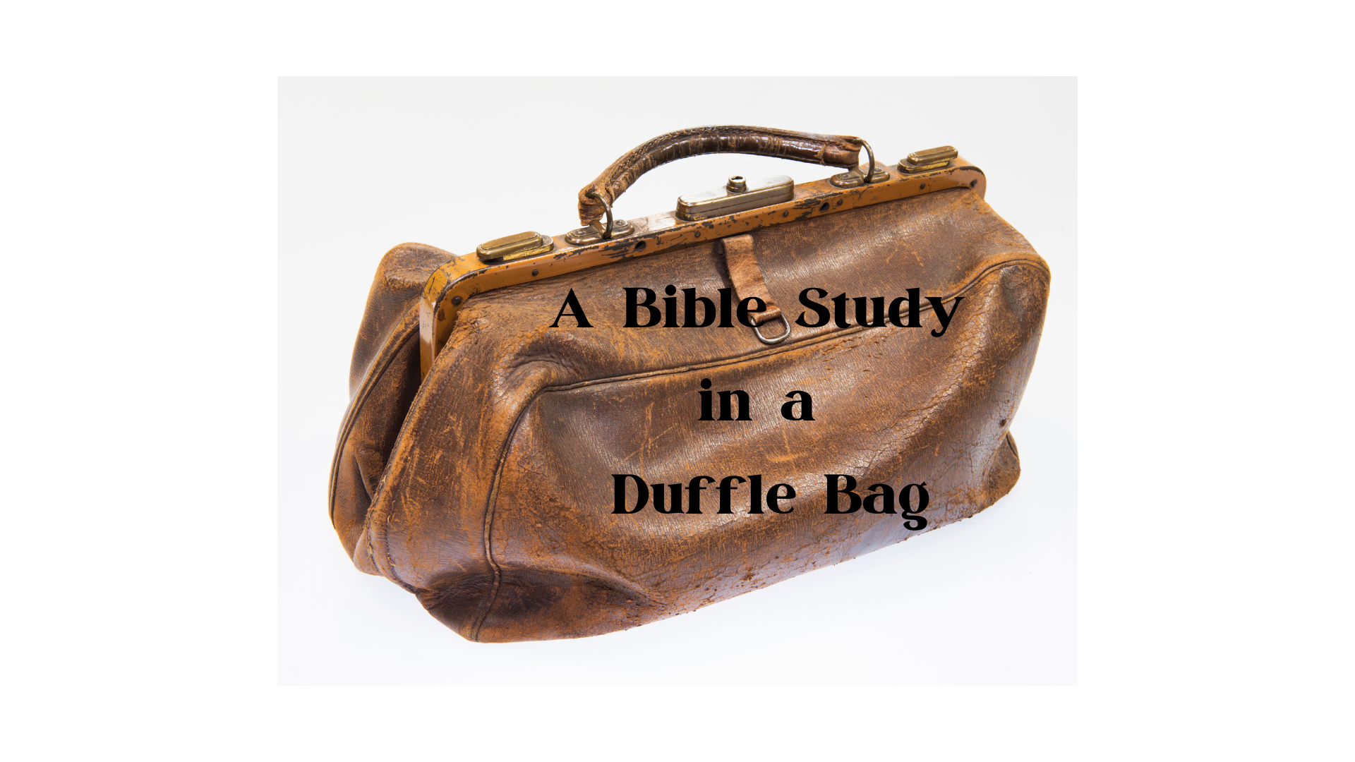 A Bible Study in a Duffle Bag