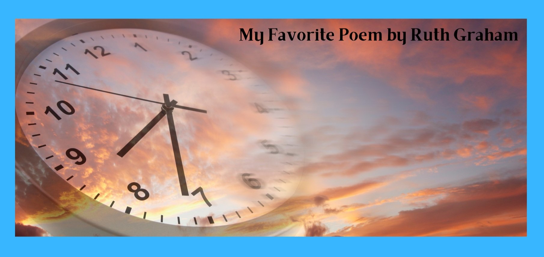 My Favorite Poem by Ruth Graham