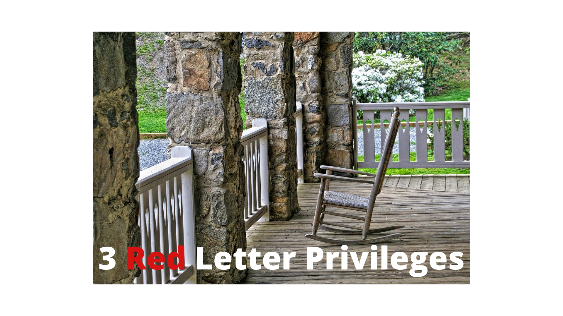 3 Red Letter Privileges