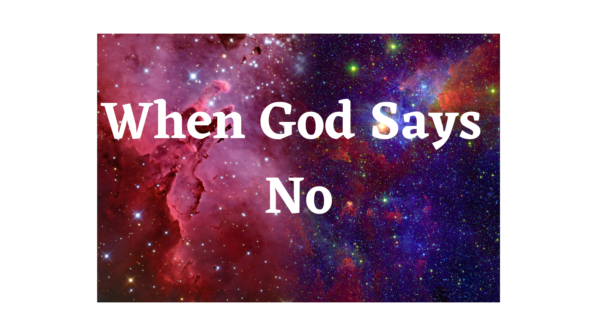 When God Says No