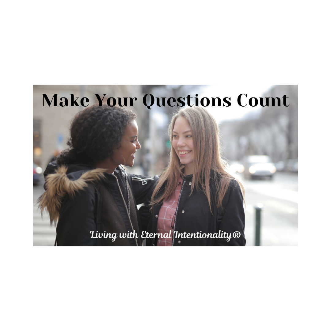 Make Your Questions Count