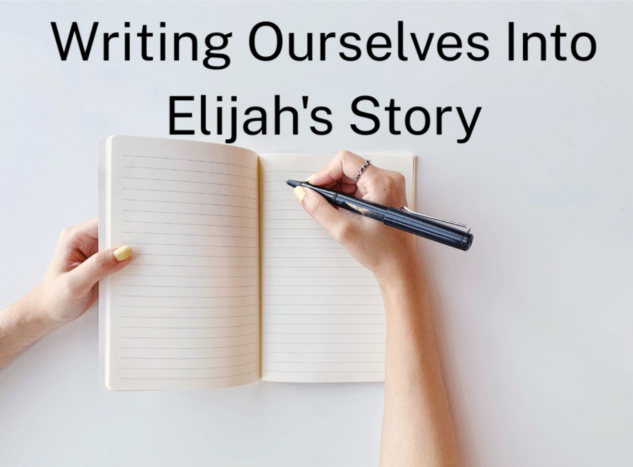 Blog.WritingOurselvesIntoElijahsStory.our paragraph text.png