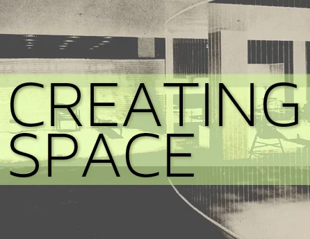 CREATING SPACE