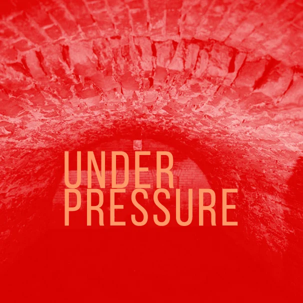 UNDER PRESSUE