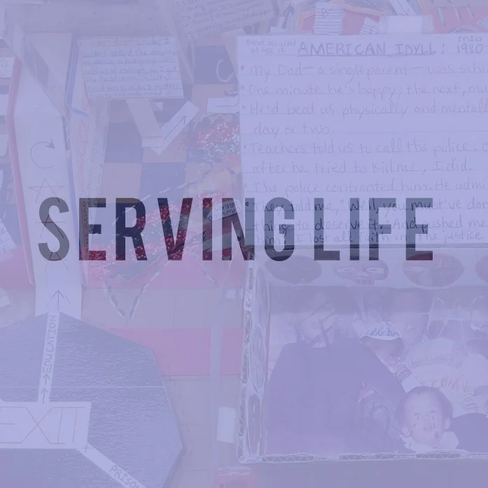 Serving Life: ReVisioning Justice
