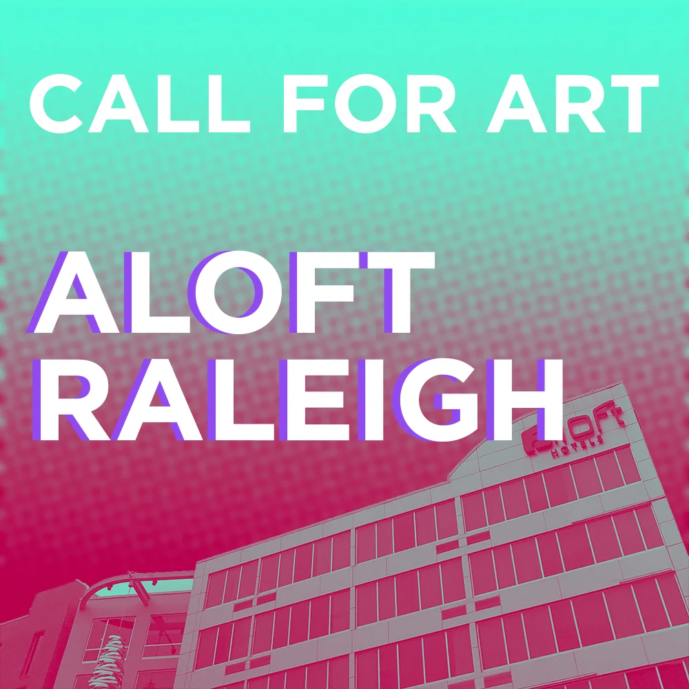 Aloft Raleigh Call for Art