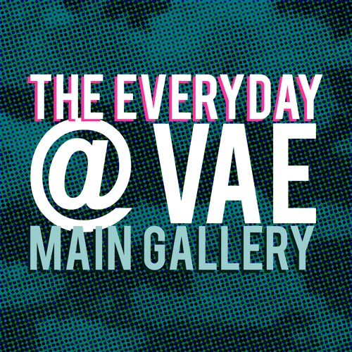 THE EVERYDAY Main Gallery Call for Art 