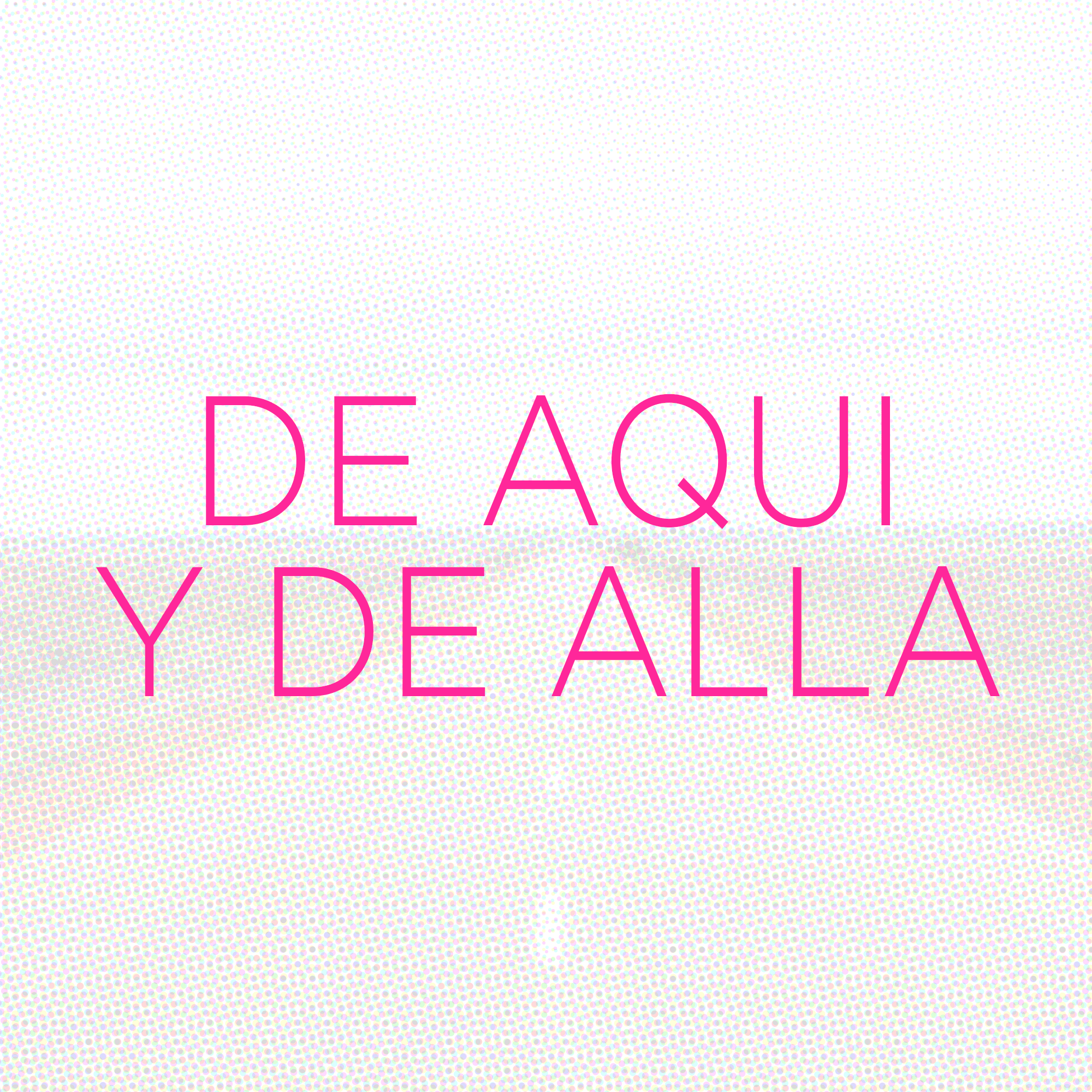 De Aqui y De Alla Request for Proposals