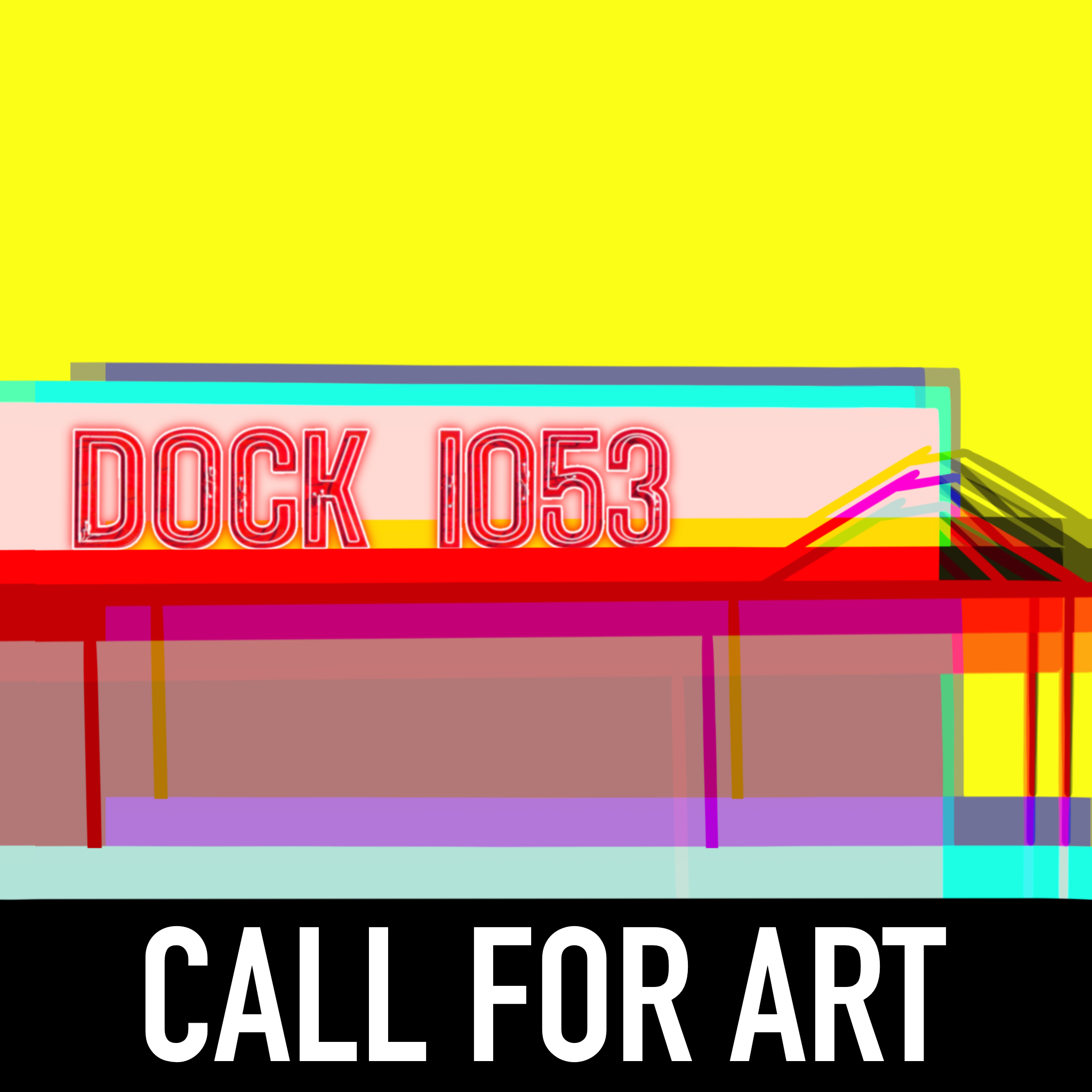 DOCK 1053  Call for Art