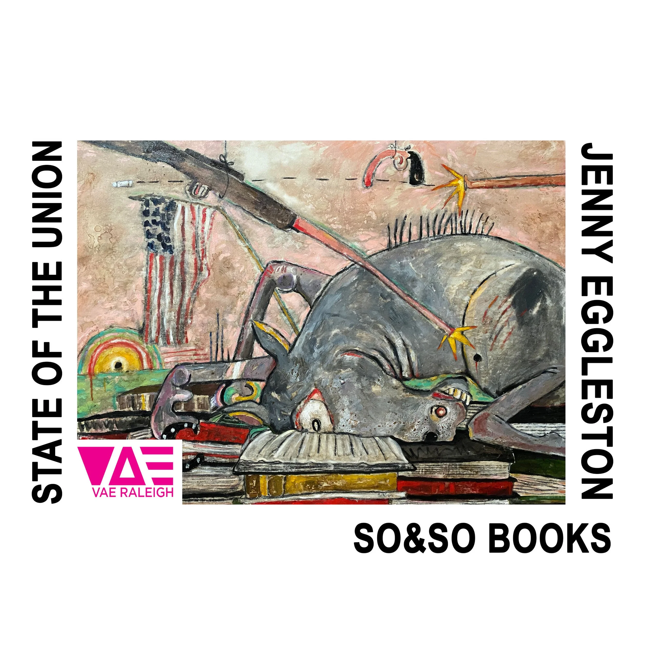 Jenny Eggleston - State of the Union @ So &amp; So Books
