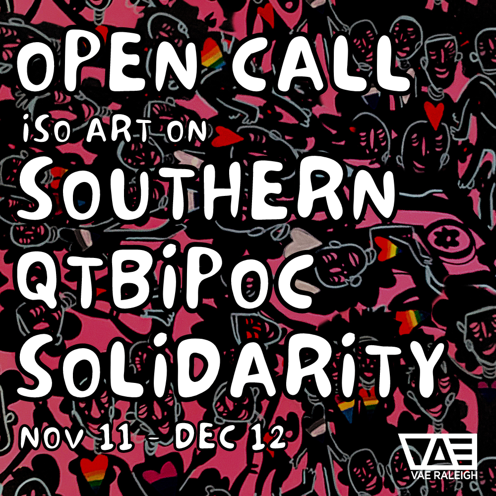 CALL FOR ART: SOUTHERN QTBIPOC SOLIDARITY