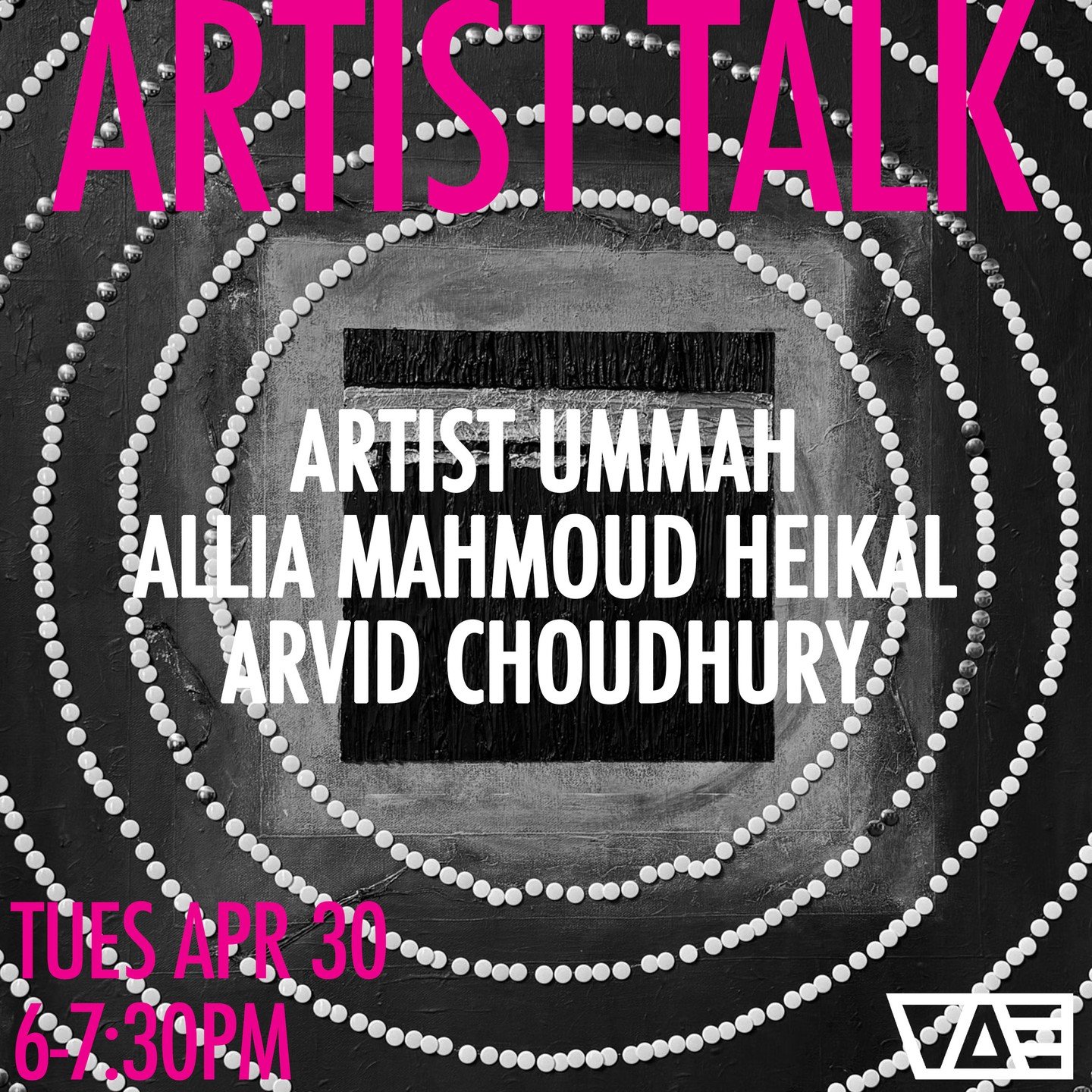 Join us for two exciting artist talks featuring artists from VAE's current exhibition, Contemporary Muslim Art of NC! Each night features a different group of artists from the exhibition who will share information about their practices, processes, an
