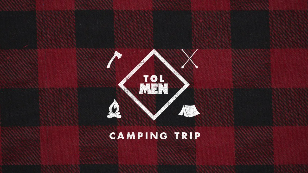      

 
      TOL MEN | CAMPING TRIP     This year's Men's Camping Trip will take place at Ray Roberts Lake. It's going to be a great time of bonding and ministry. This event will begin Friday at 3pm and finish up Saturday at 3pm. If anyone isn't ab